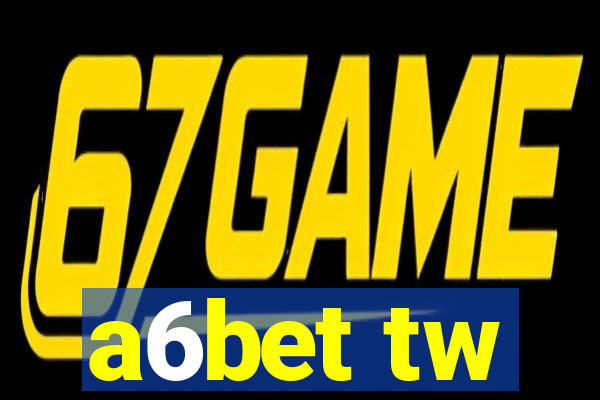 a6bet tw